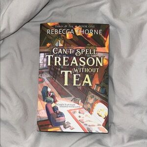 Can't Spell Treason Without Tea Book